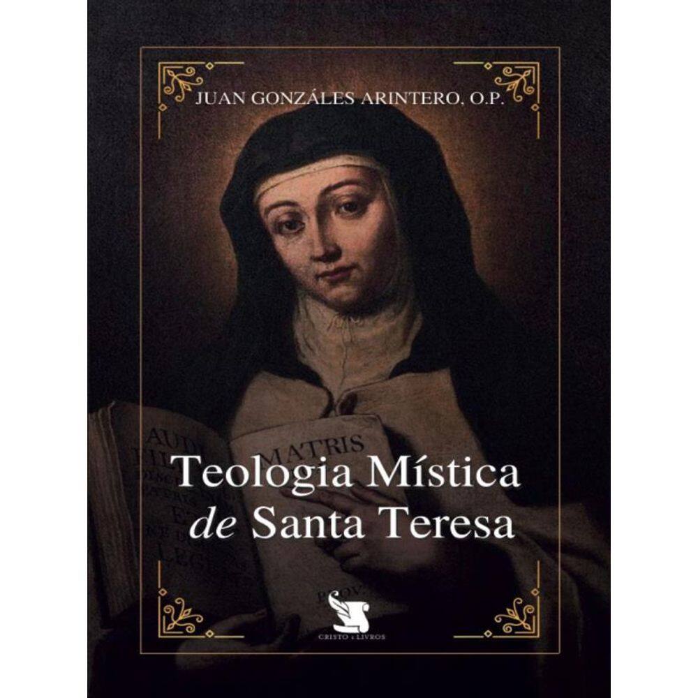 Teologia Mística De Santa Teresa