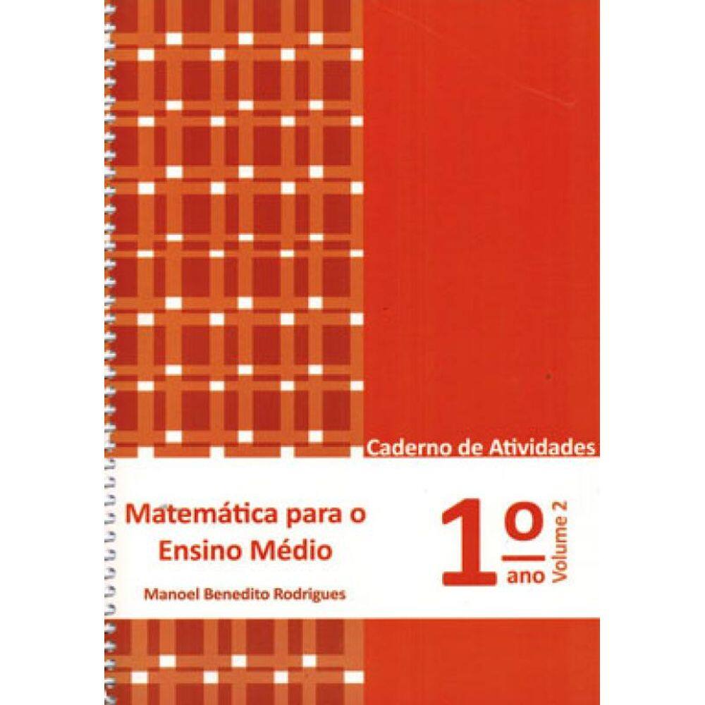 Matemática Para O Ensino Médio - 1º Ano - Caderno De Atividades - Vol. 2
