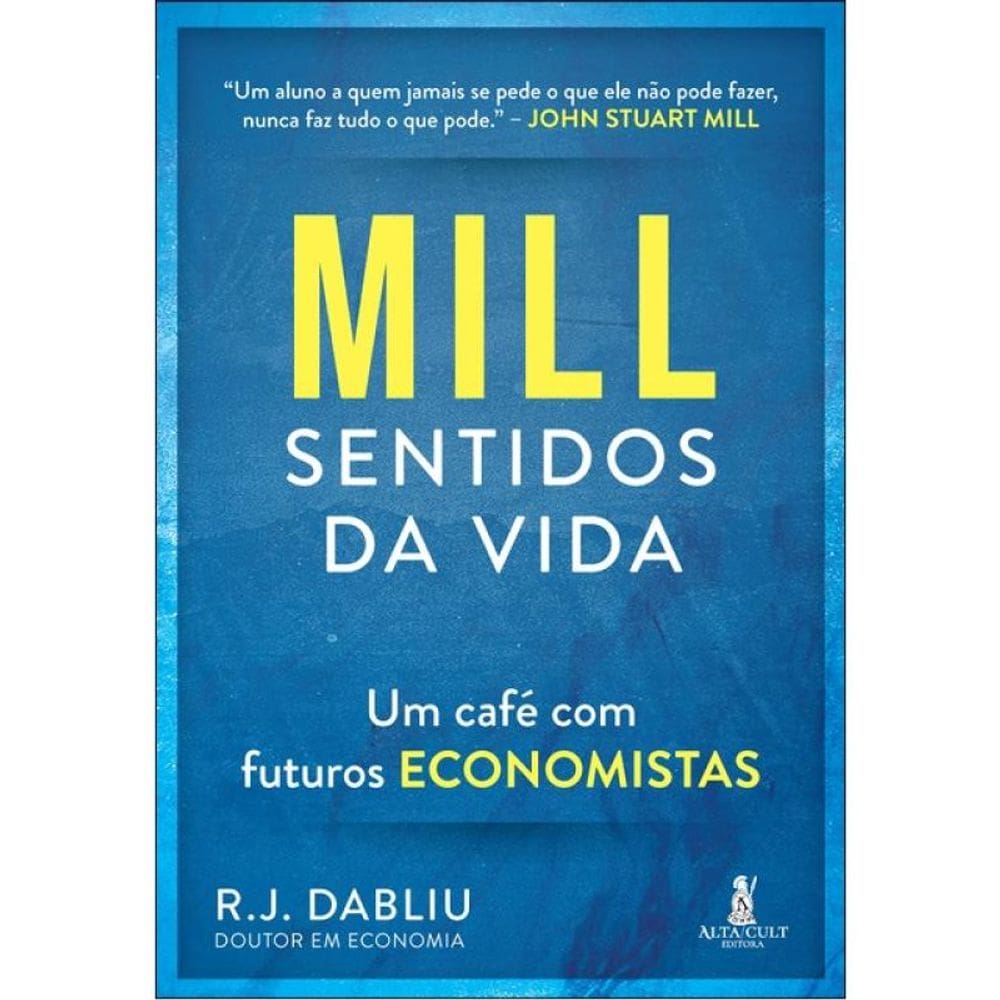 Mill Sentidos Da Vida