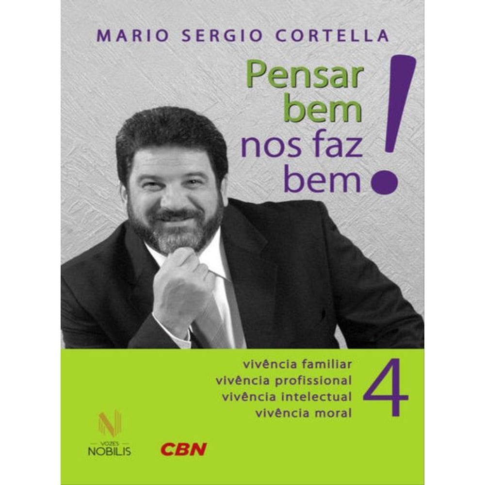 Pensar Bem Nos Faz Bem! Vol. 4