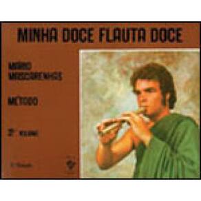 Minha Doce Flauta Doce - 2º Volume