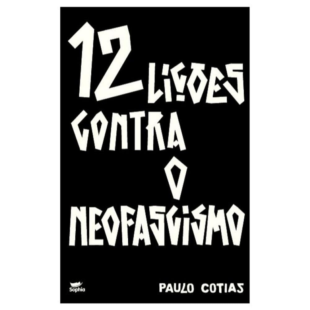 12 Lições Contra O Neofascismo