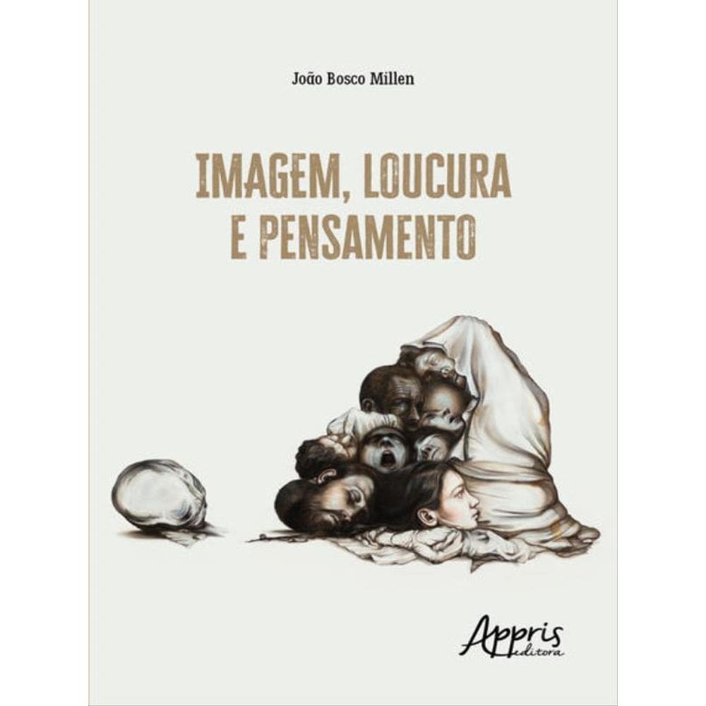 Imagem, Loucura E Pensamento