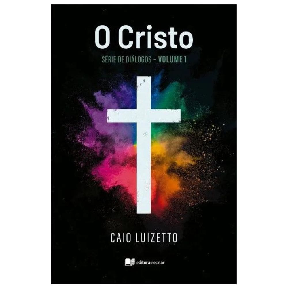 O Cristo - Série De Diálogos - Vol. 1