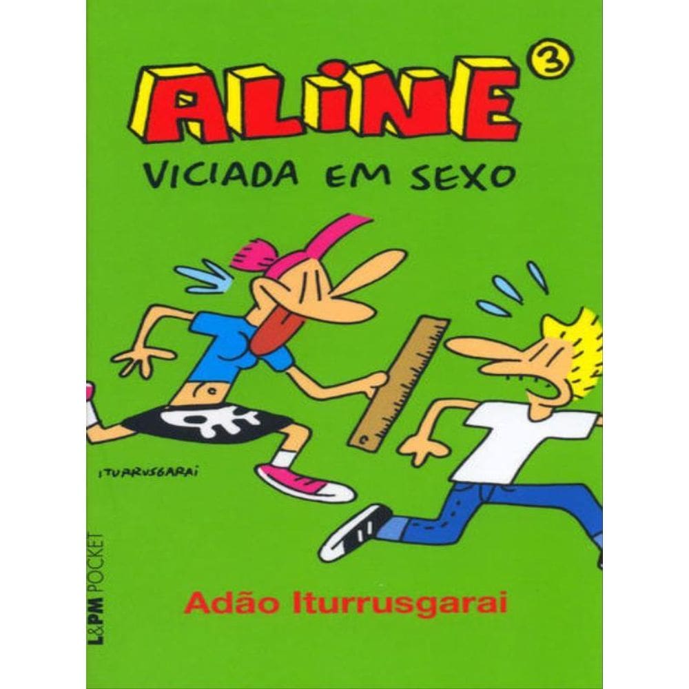 Aline 3 - Viciada Em Sexo - Vol. 748