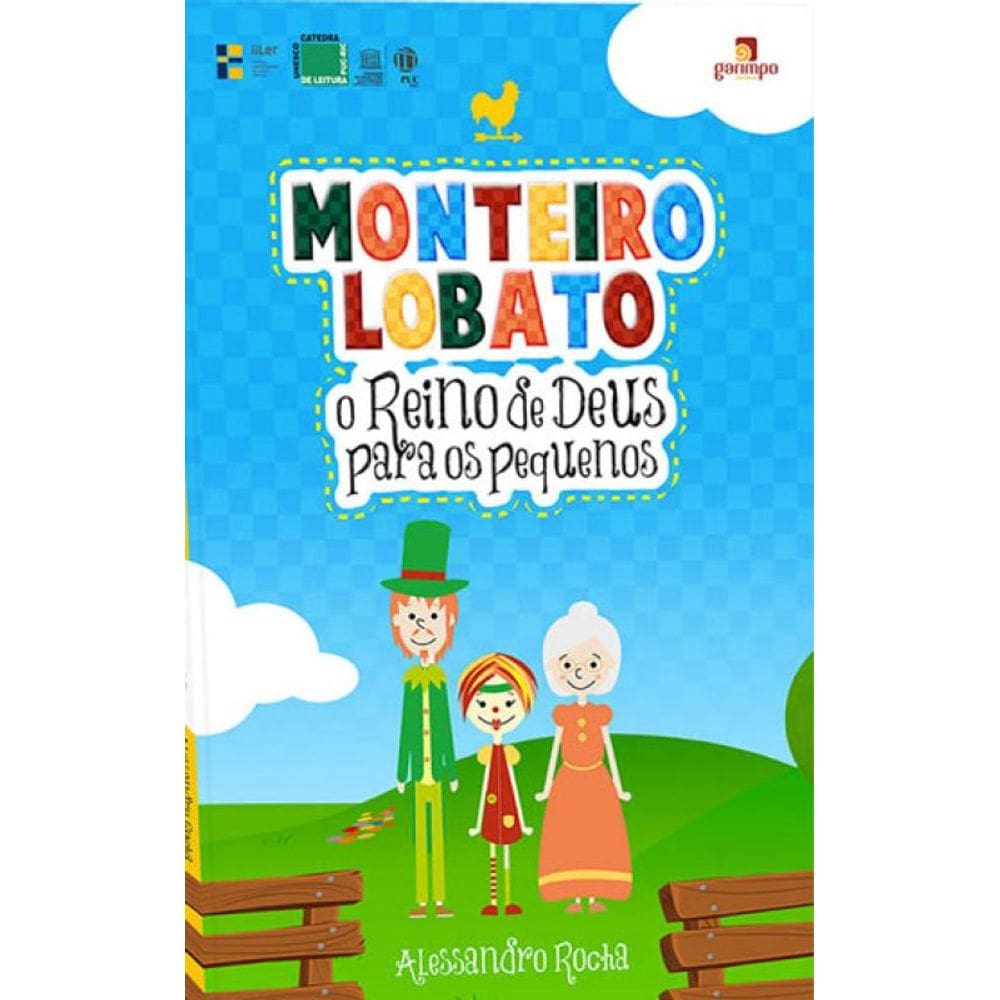 Monteiro Lobato E O Reino De Deus Para Os Pequenos