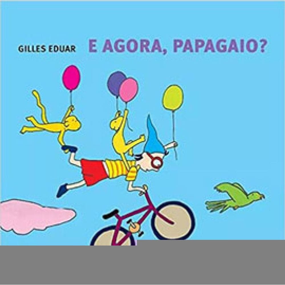 E Agora, Papagaio?