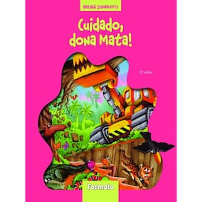 Cuidado, Dona Mata!