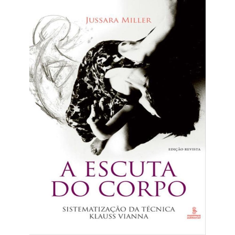 A Escuta Do Corpo