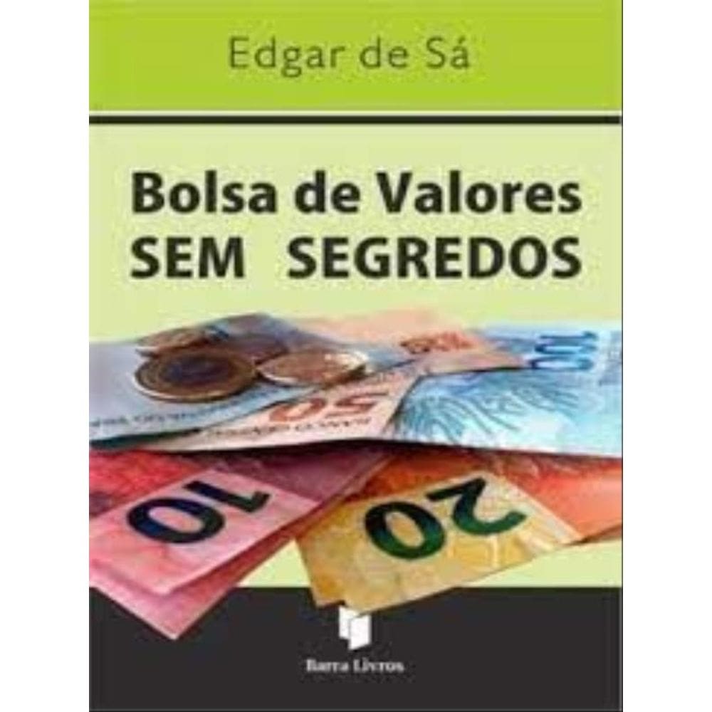 Bolsa De Valores Sem Segredo