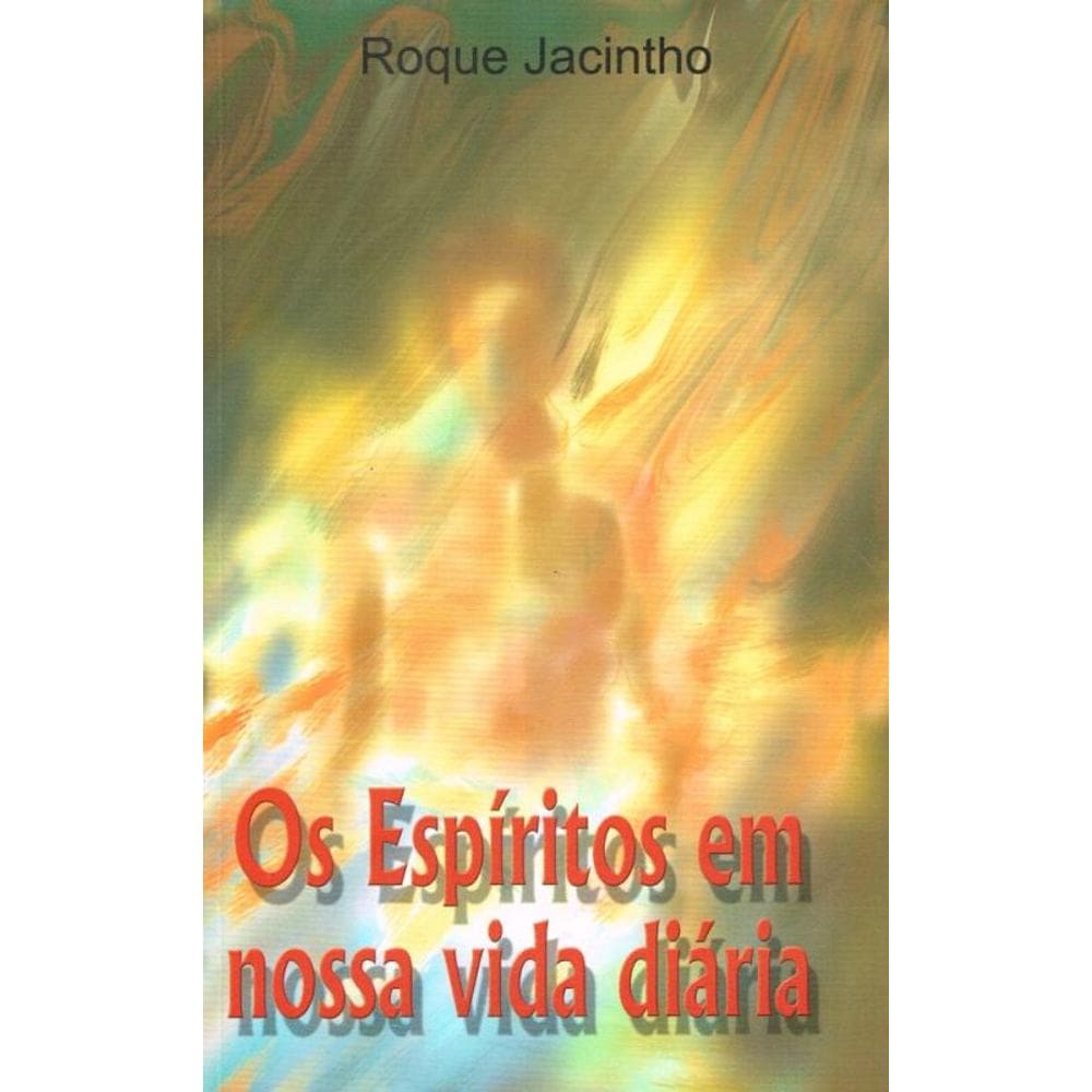 Espíritos Em Nossa Vida Diária (Os)