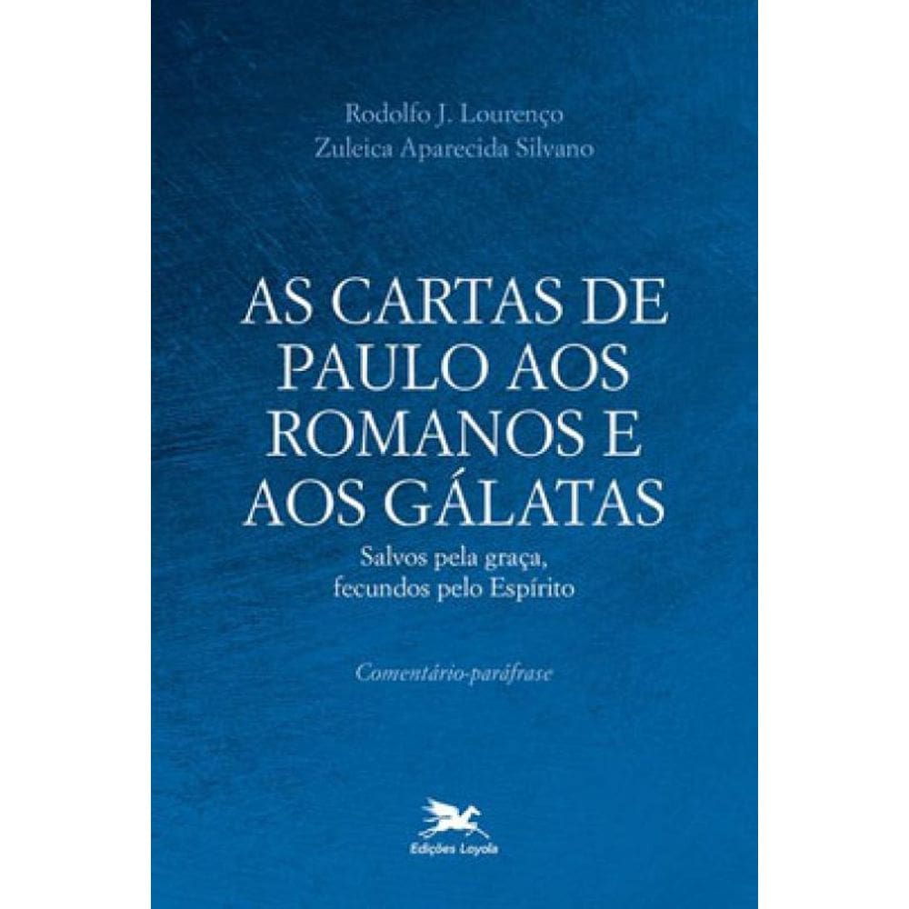 As Cartas De Paulo Aos Romanos E Aos Gálatas