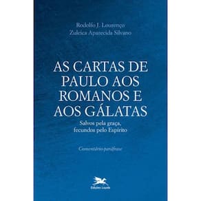 As Cartas De Paulo Aos Romanos E Aos Gálatas
