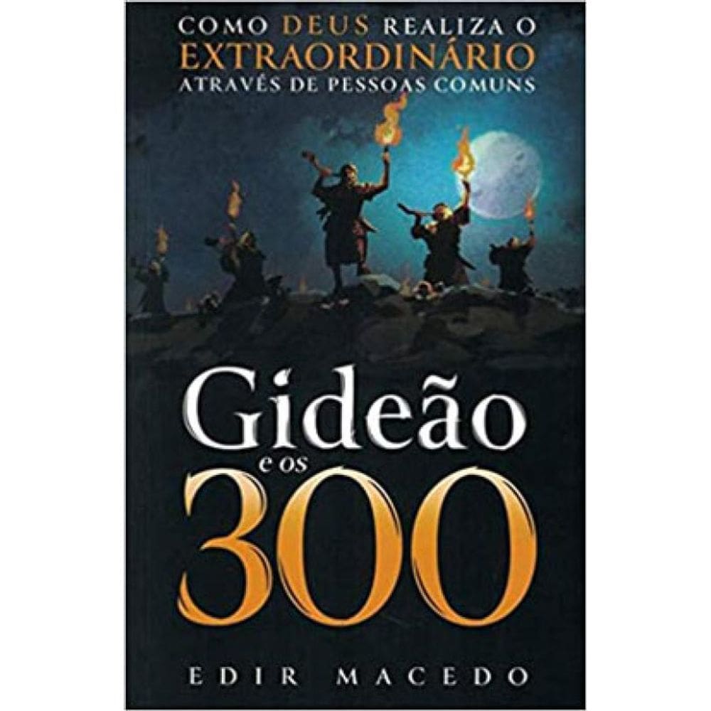 Gideão E Os 300