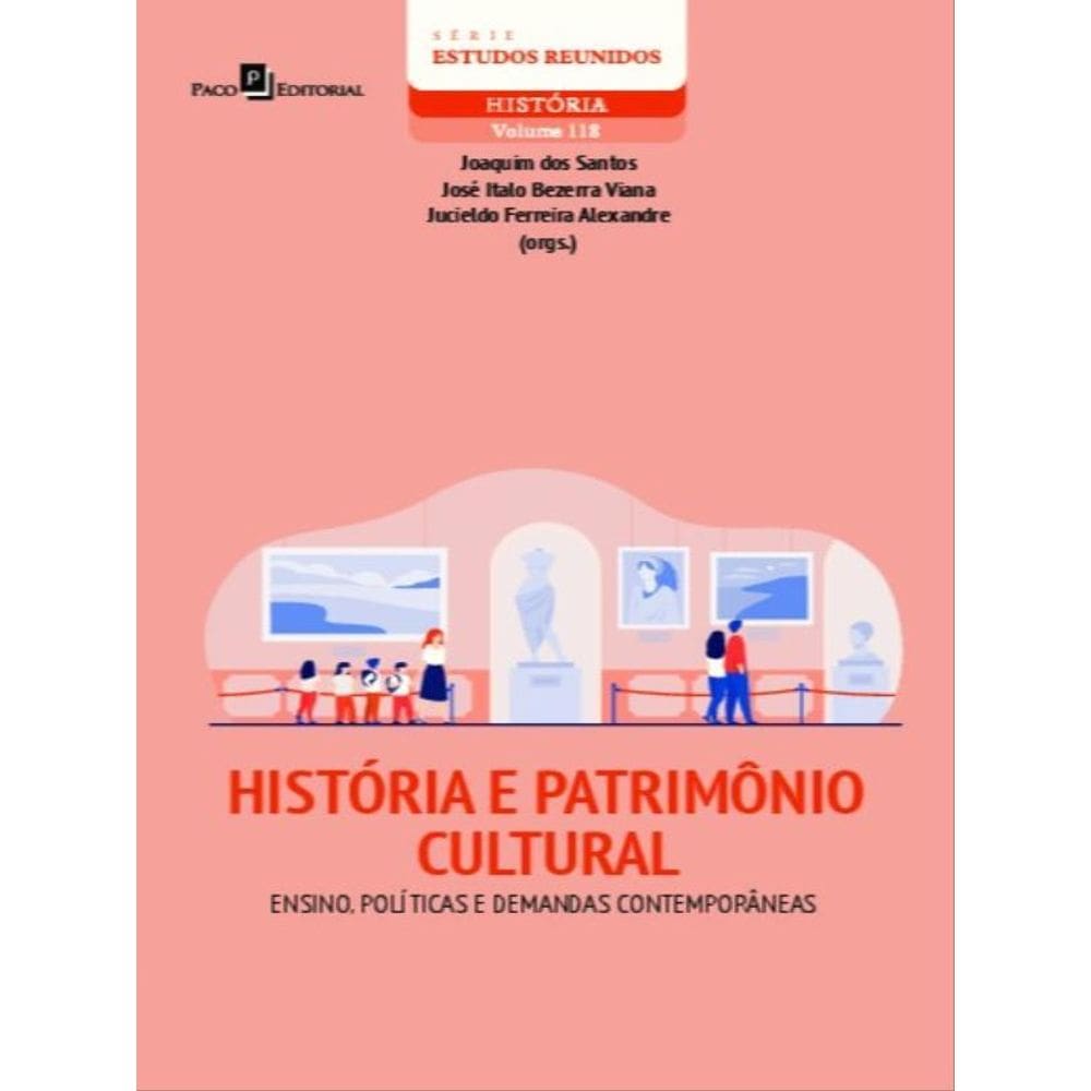 História E Patrimônio Cultural - Vol. 118