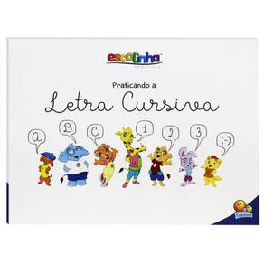 Escrever Bem: Praticando A Letra Cursiva (Escolinha Todolivro)
