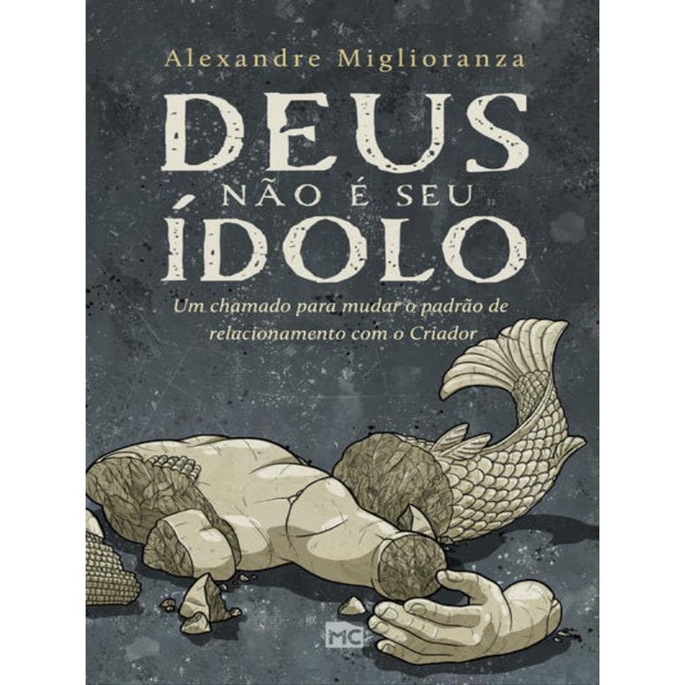Deus Não É Seu Ídolo