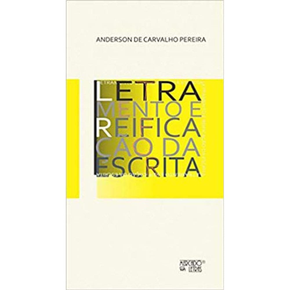Letramento E Reificação Da Escrita