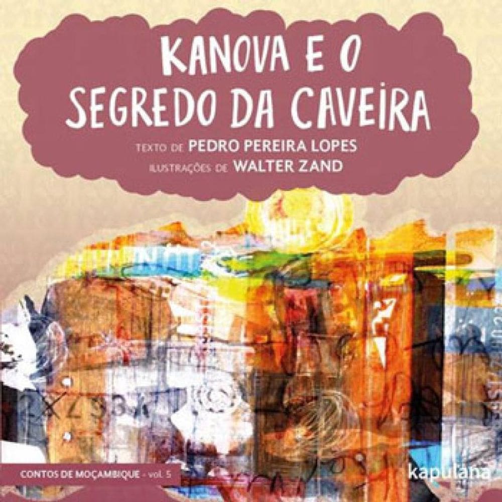 Kanova E O Segredo Da Caveira - Vol. 5