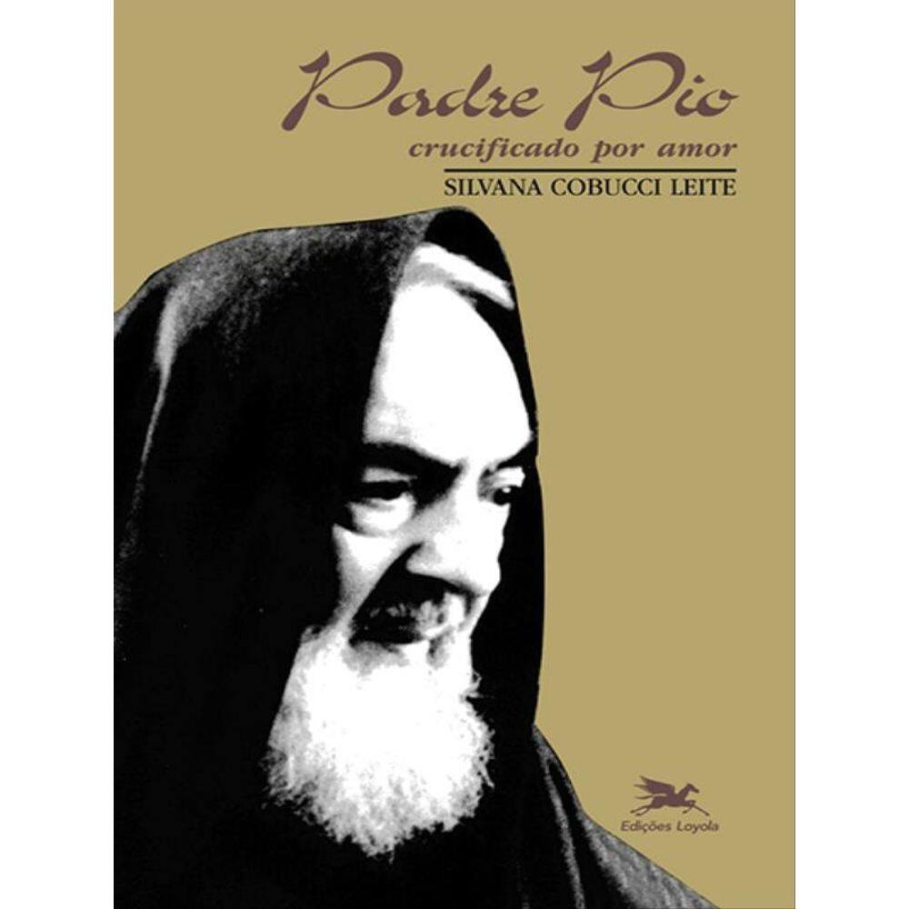 Padre Pio - Crucificado Por Amor