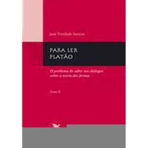 Para Ler Platão - Tomo 2