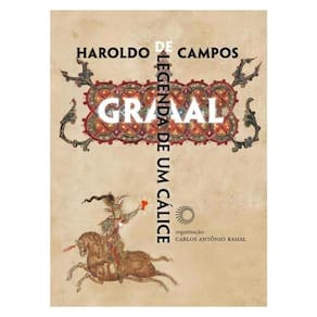 Graal: Legenda De Um Cálice