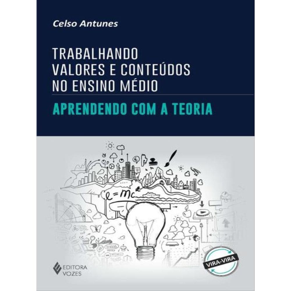 Trabalhando Valores E Conteúdos No Ensino Médio