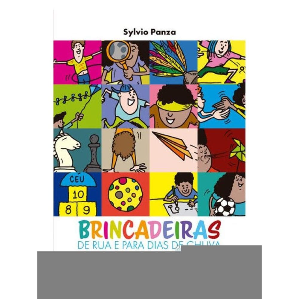Brincadeiras De Rua E Para Dias De Chuva