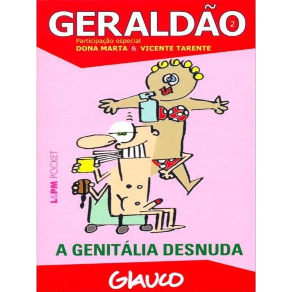 Geraldão – 2: A Genitália Desnuda - Vol. 615