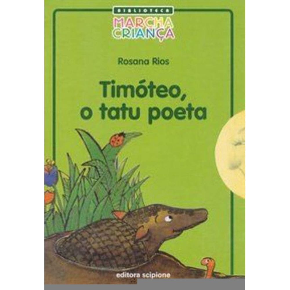 Timóteo, O Tatu Poeta