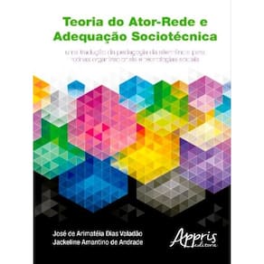 Teoria Do Ator-Rede E Adequação Sociotécnica
