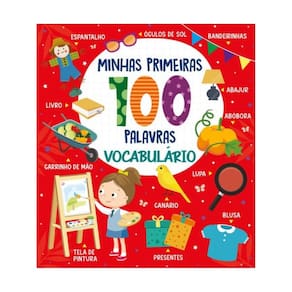 Coleção Minhas Primeiras 100 Palavras - Vocabulário