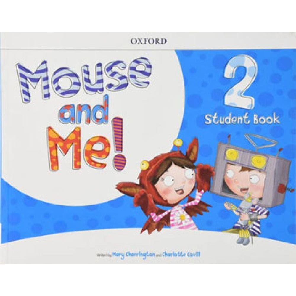 Mouse And Me! - Level 2 - Student Book