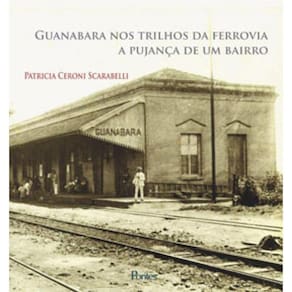 Guanabara Nos Trilhos Da Ferrovia