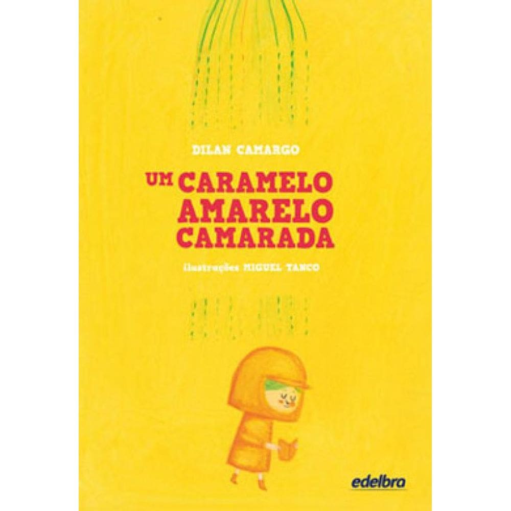 Um Caramelo Amarelo Camarada