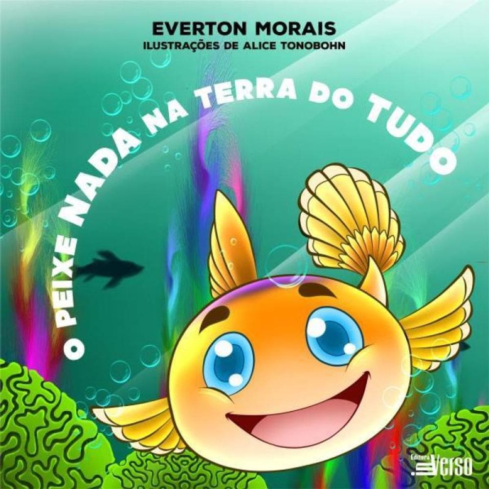 O Peixe Nada Na Terra Do Tudo