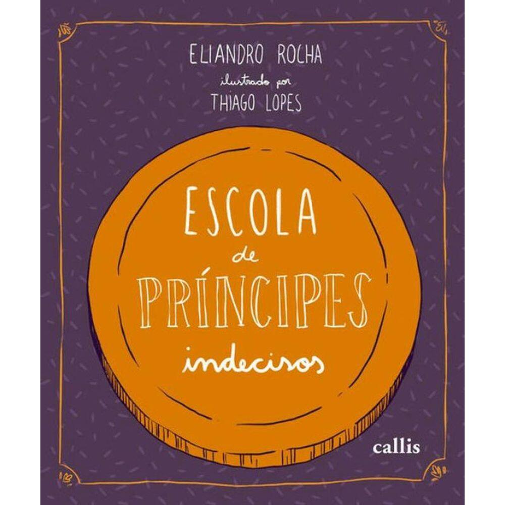 Escola De Príncipes Indecisos