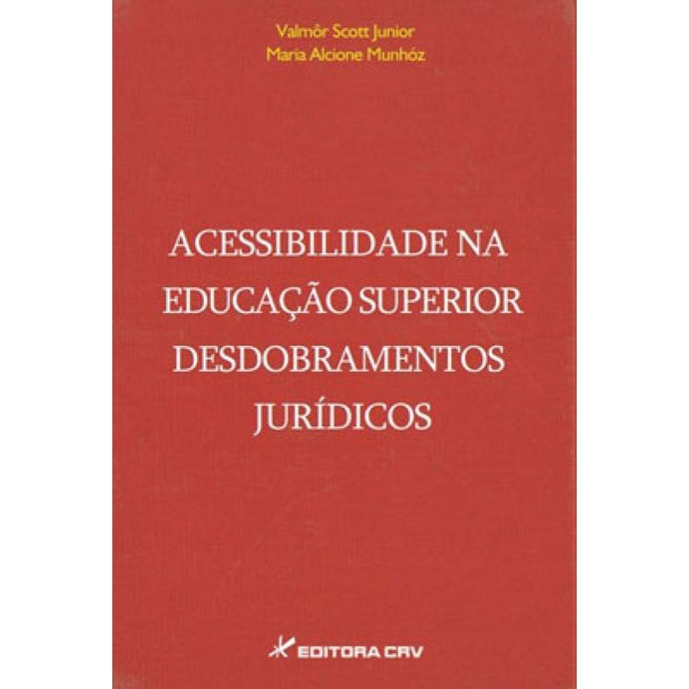 Acessibilidade Na Educação Superior Desdobramentos Jurídicos