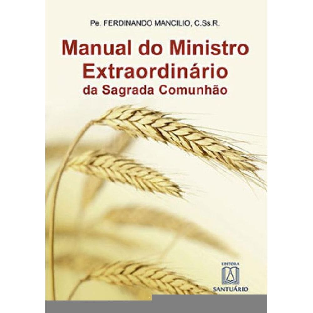 Manual Do Ministro Extraordinário Da Sagrada Comunhão