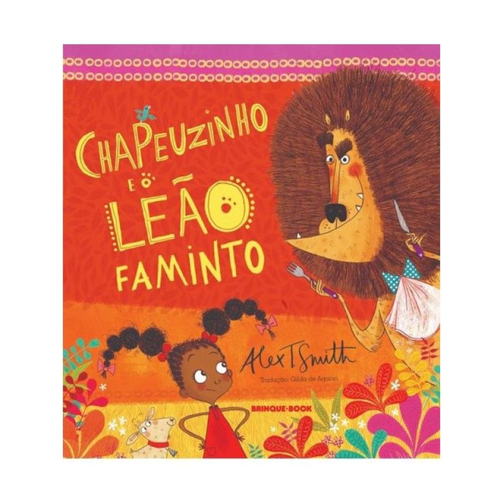 Chapeuzinho E O Leão Faminto