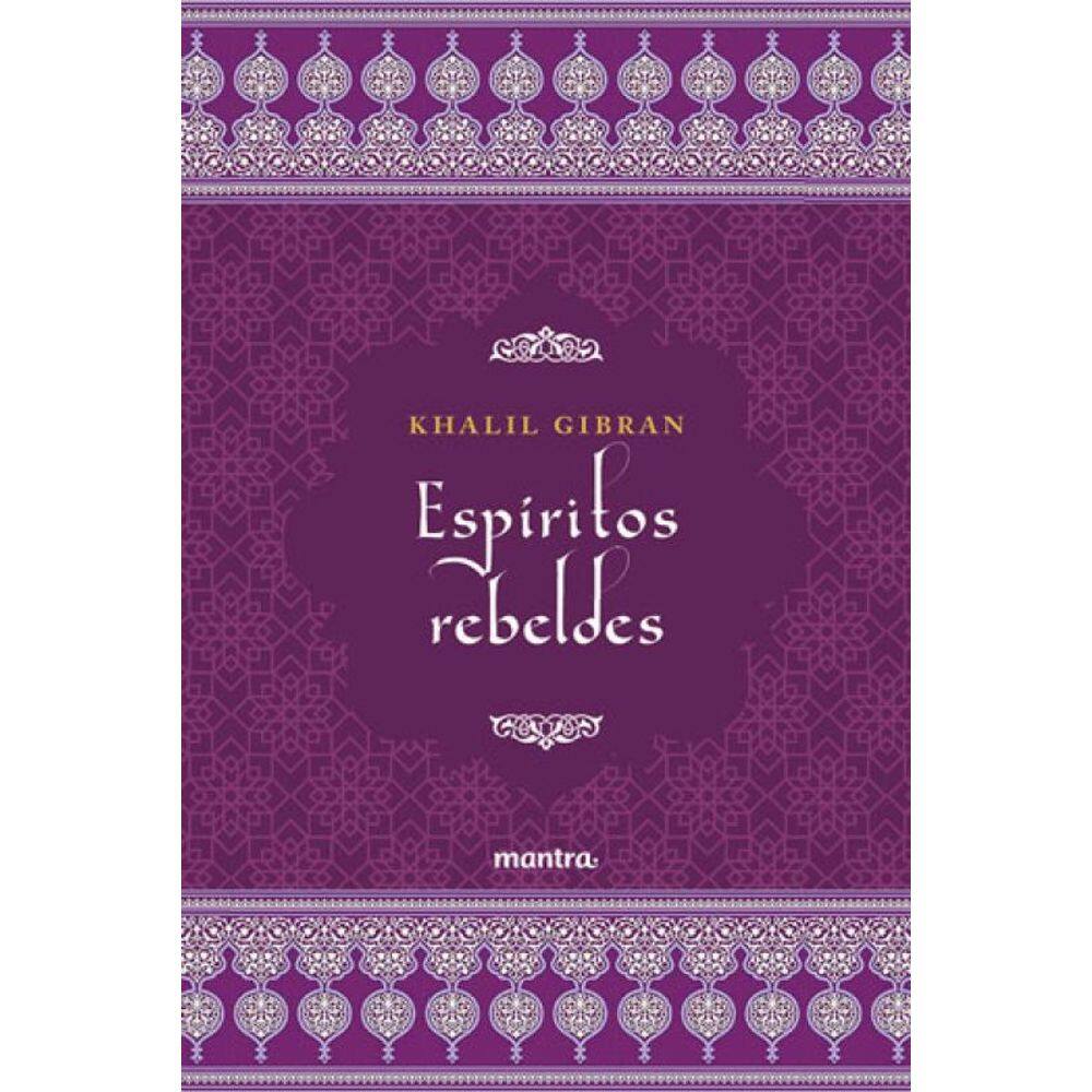 Espíritos Rebeldes - Khalil Gibran