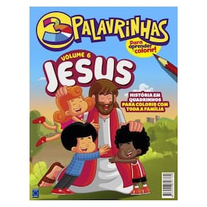 3 Palavrinhas - História Em Quadrinhos Para Colorir - Volume 6: Jesus