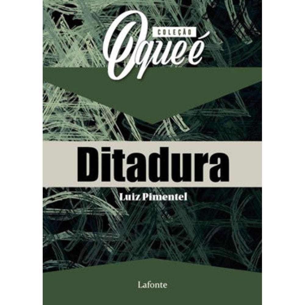 Coleção O Que É Ditadura