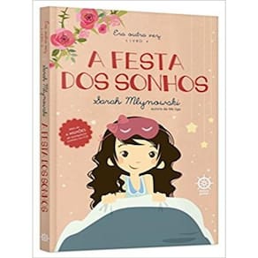 A Festa Dos Sonhos (Vol. 4 Era Outra Vez) - Vol. 4