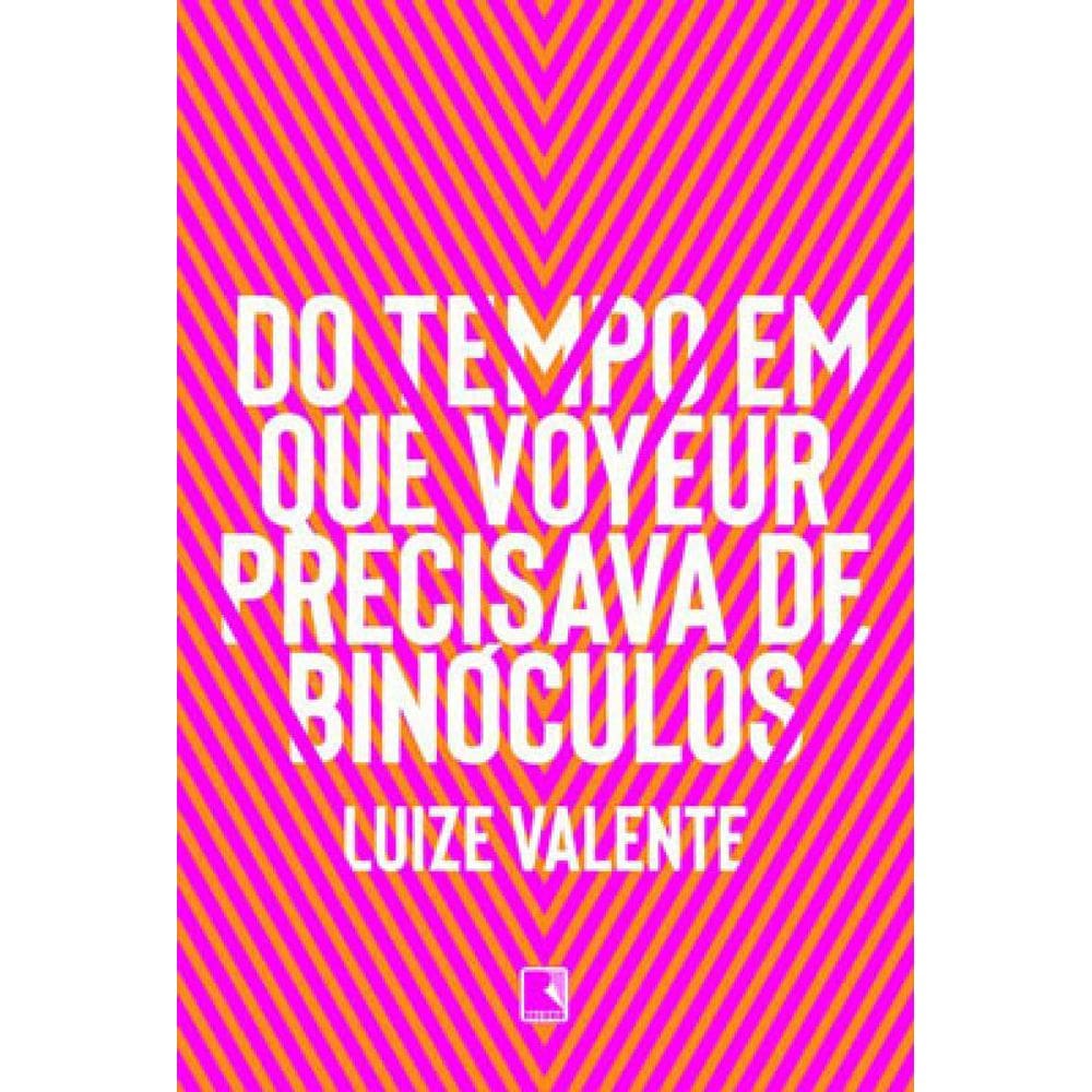 Do Tempo Em Que Voyeur Precisava De Binóculos