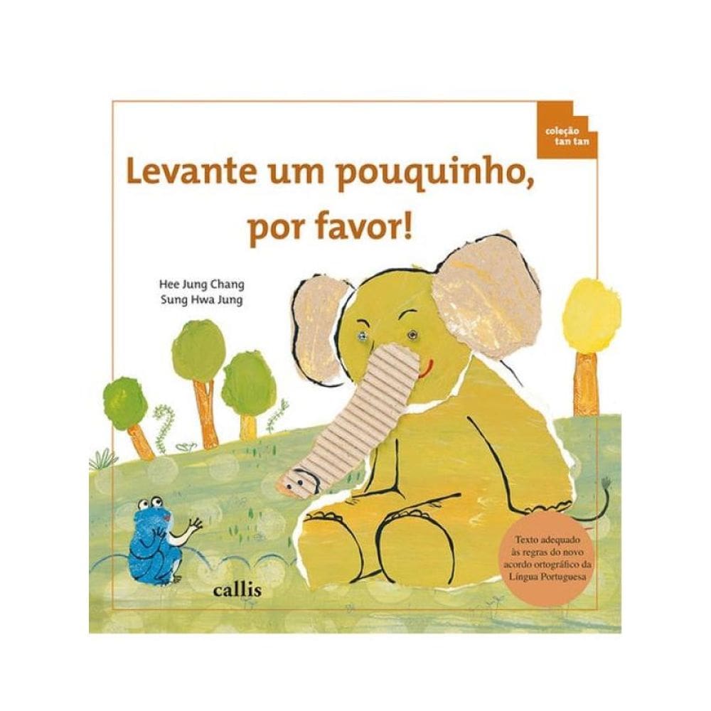 Levante Um Pouquinho, Por Favor! - Forma Geométricas - Coleção Tan Tan