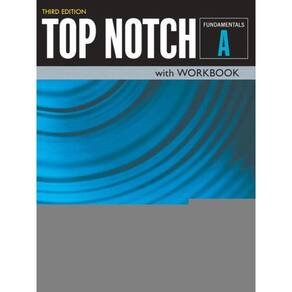 Top Notch Fundamentals A - Student`S Book With Workbook - Third Edition