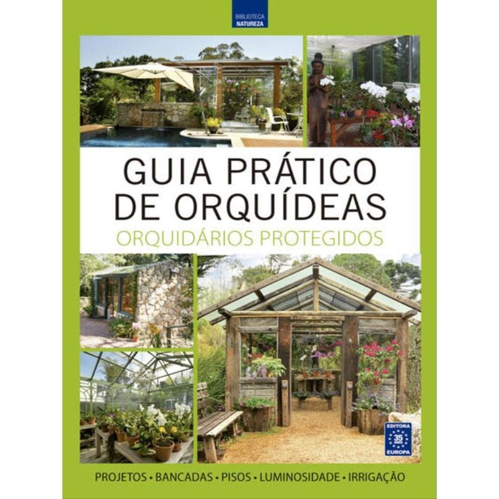 Guia Prático De Orquídeas 6 - Orquidários Protegidos