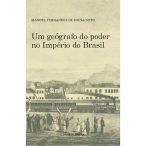 Geografo Do Poder No Imperio Do Brasil, Um