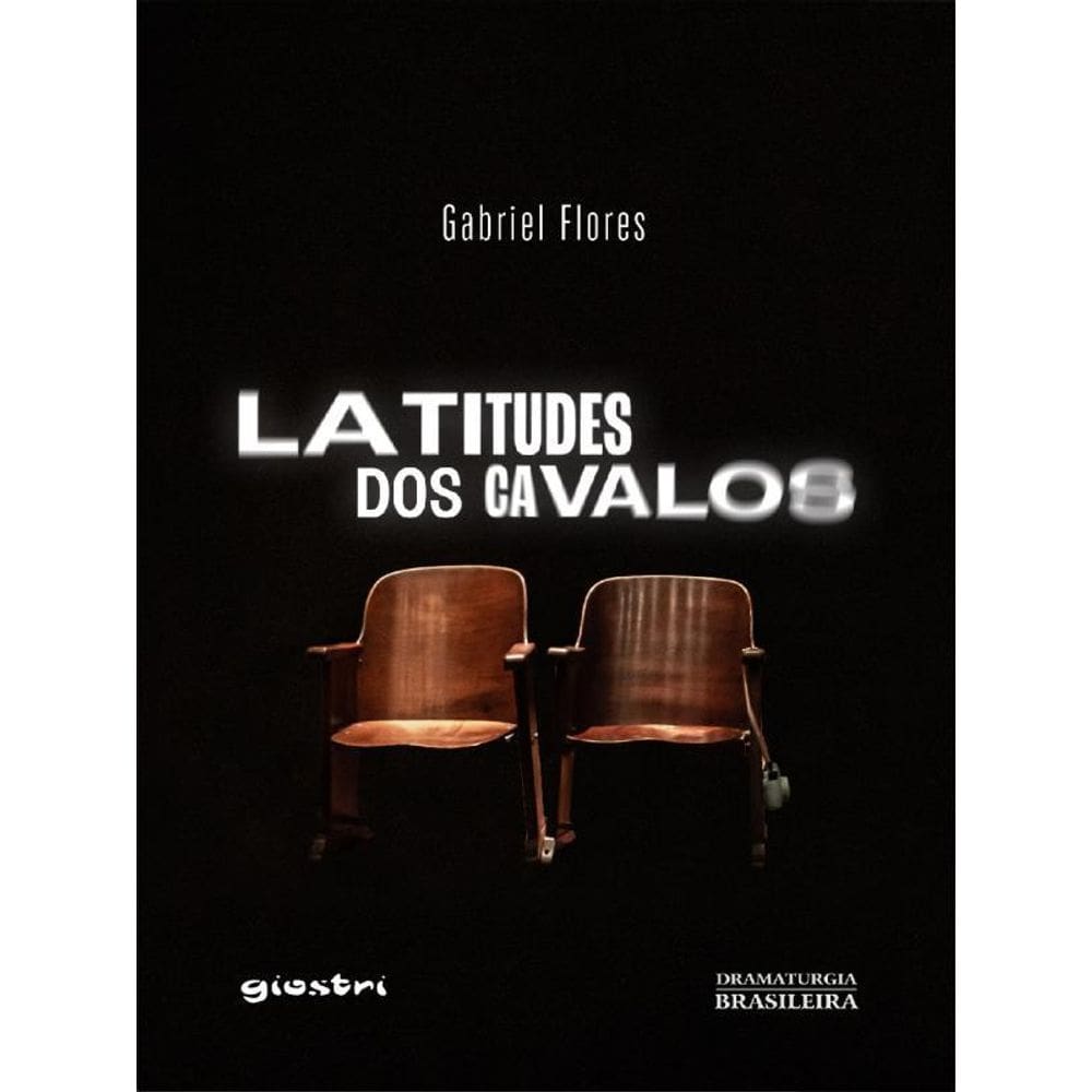 Latitudes Dos Cavalos - Vol. 1